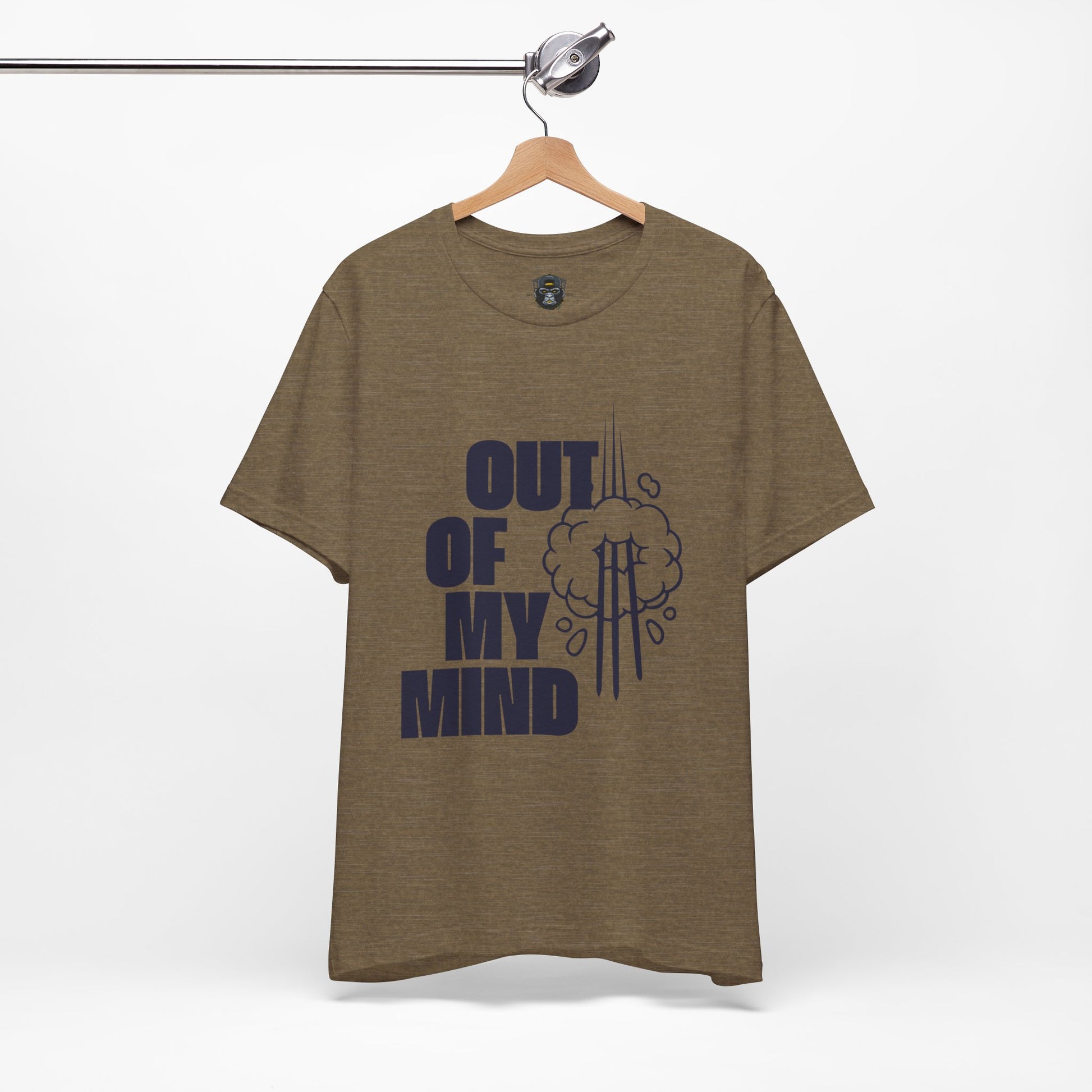 Out of My Mind Tee, Funny Graphic Shirt, Casual Wear, Gift for Friends