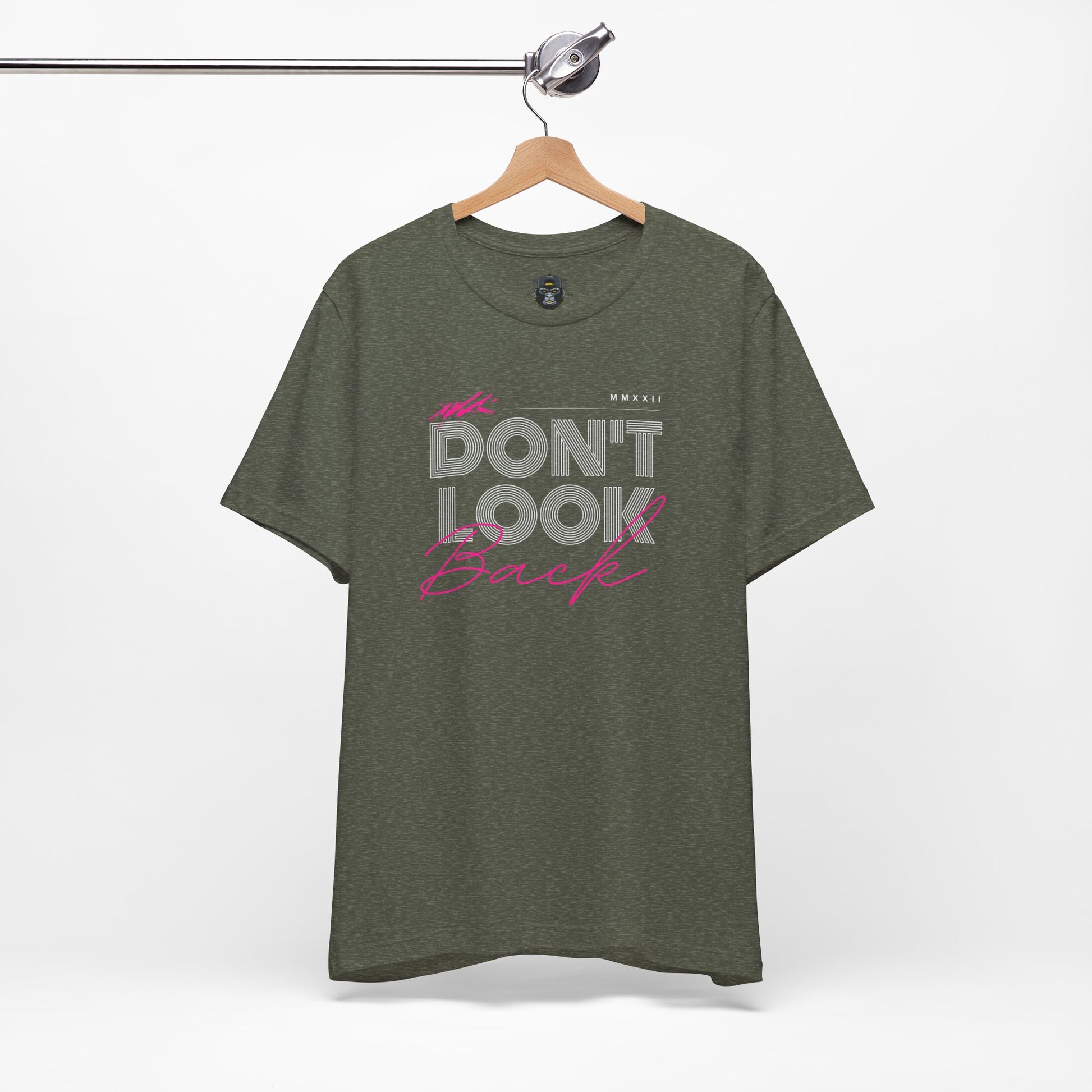 Don't Look Back Tee - Motivational Unisex Jersey Short Sleeve Shirt