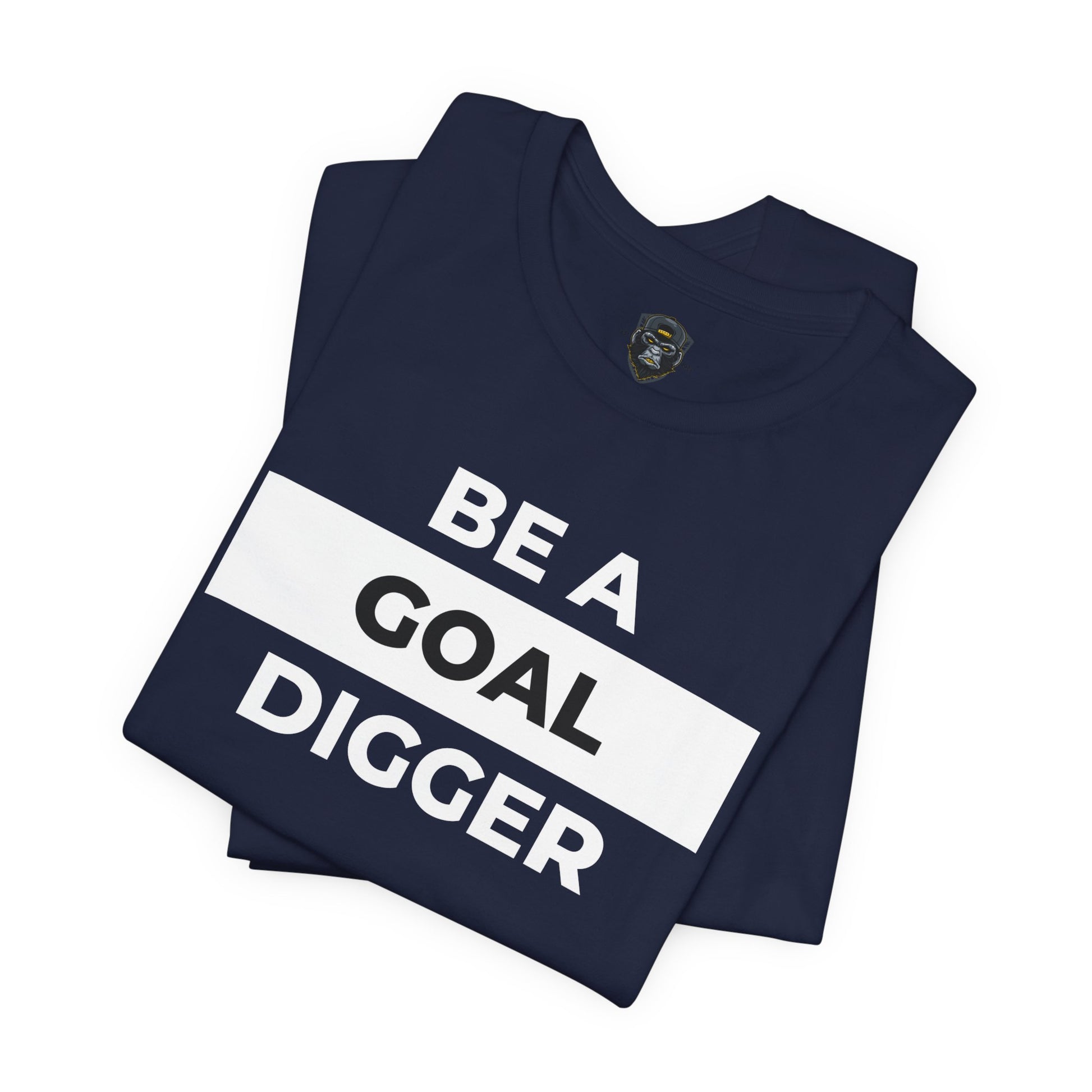 Goal Digger Tee - Motivational Short Sleeve Shirt, Casual Wear, Gift for Entrepreneurs