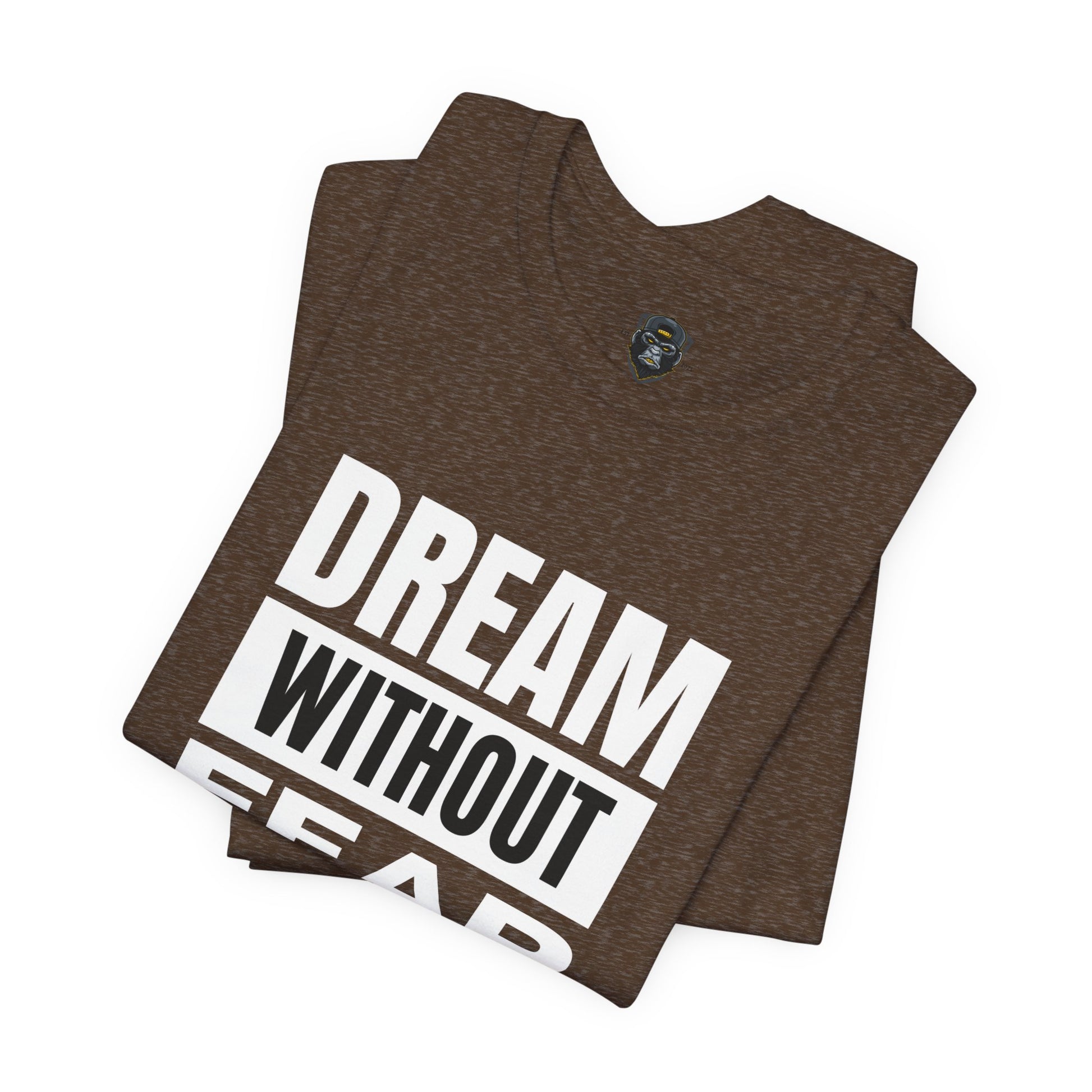 Inspirational Graphic Tee - "Dream Without Fear" - Motivational T-Shirt, Streetwear