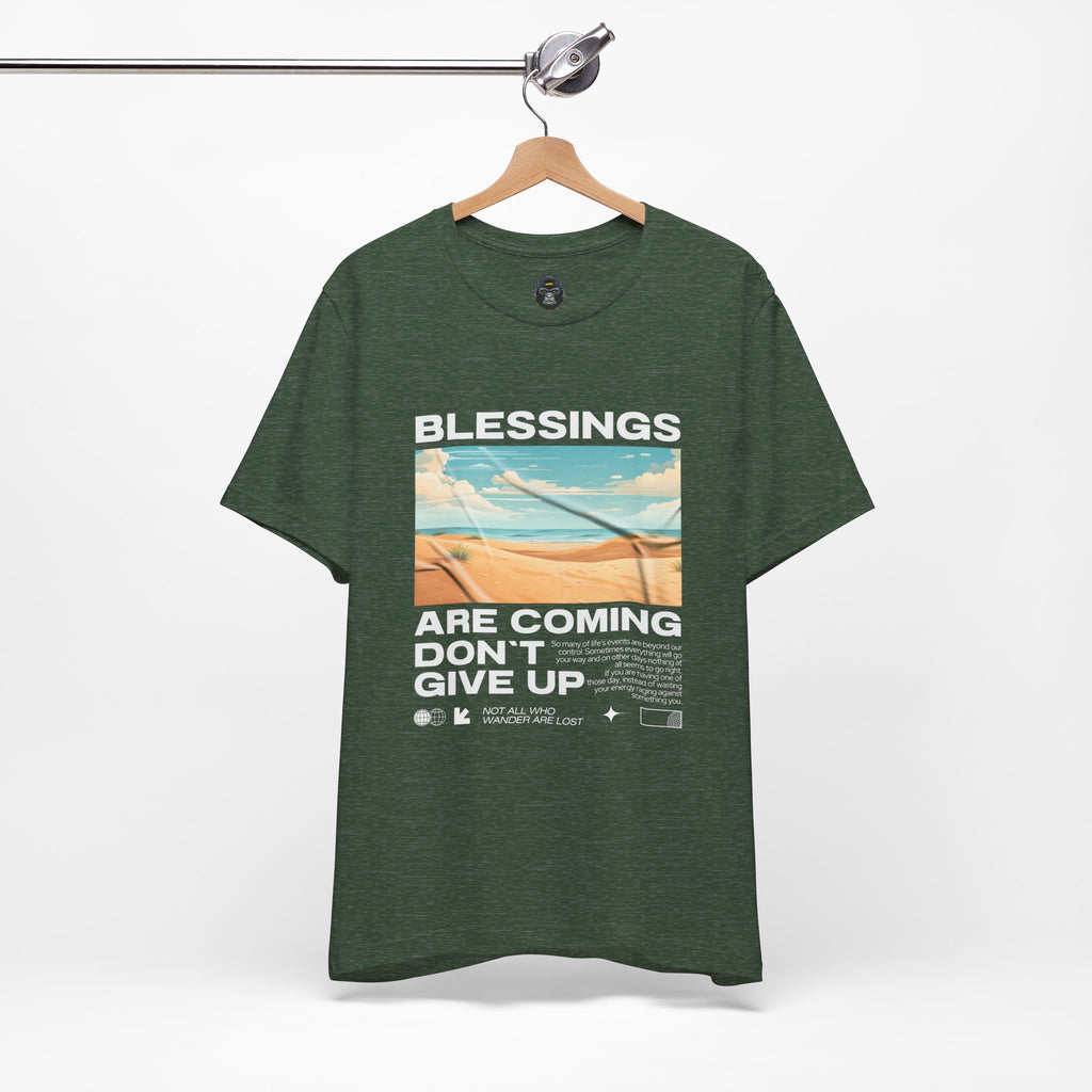 Blessings Are Coming Tee, Inspirational T-Shirt, Perfect Gift for Encouragement