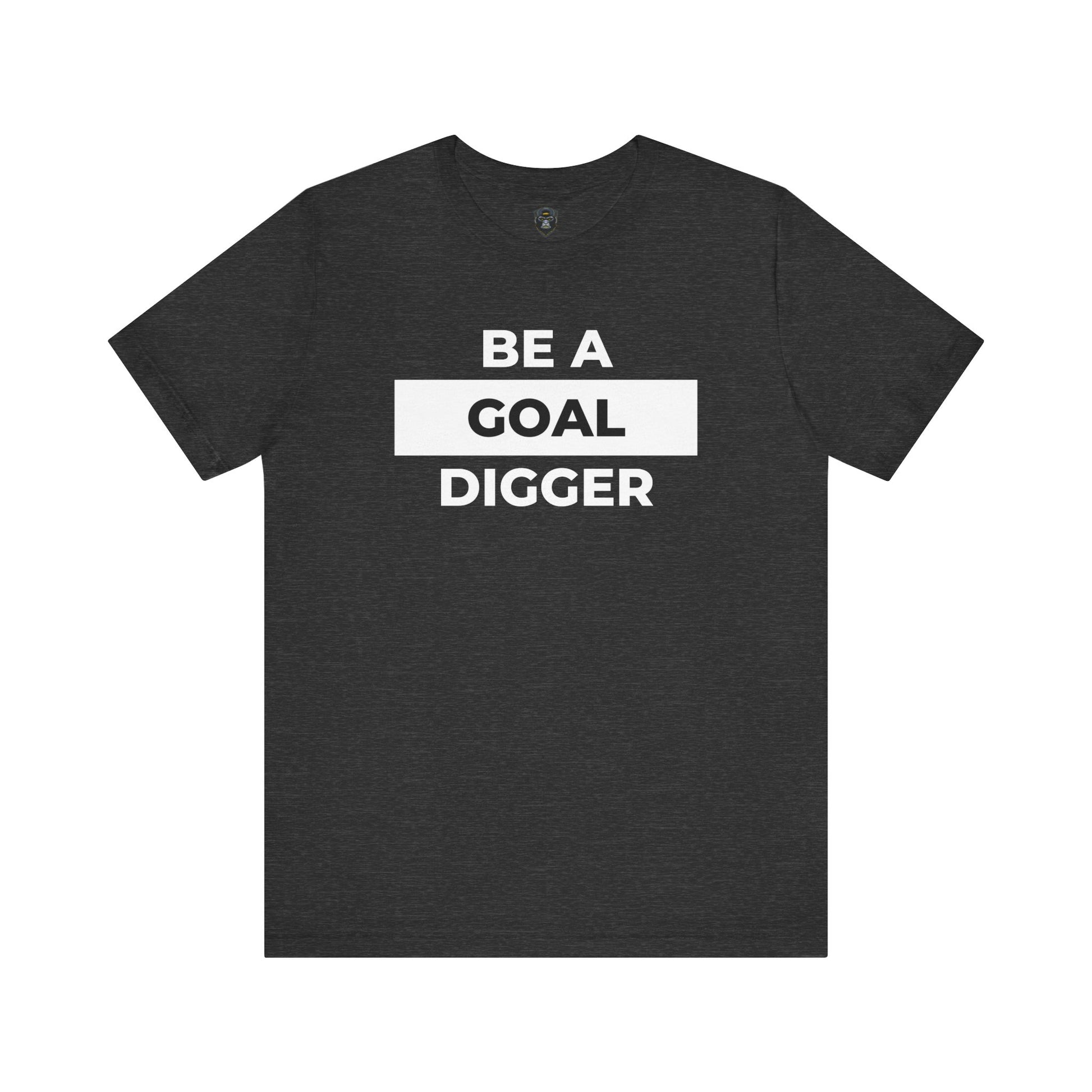 Goal Digger Tee - Motivational Short Sleeve Shirt, Casual Wear, Gift for Entrepreneurs