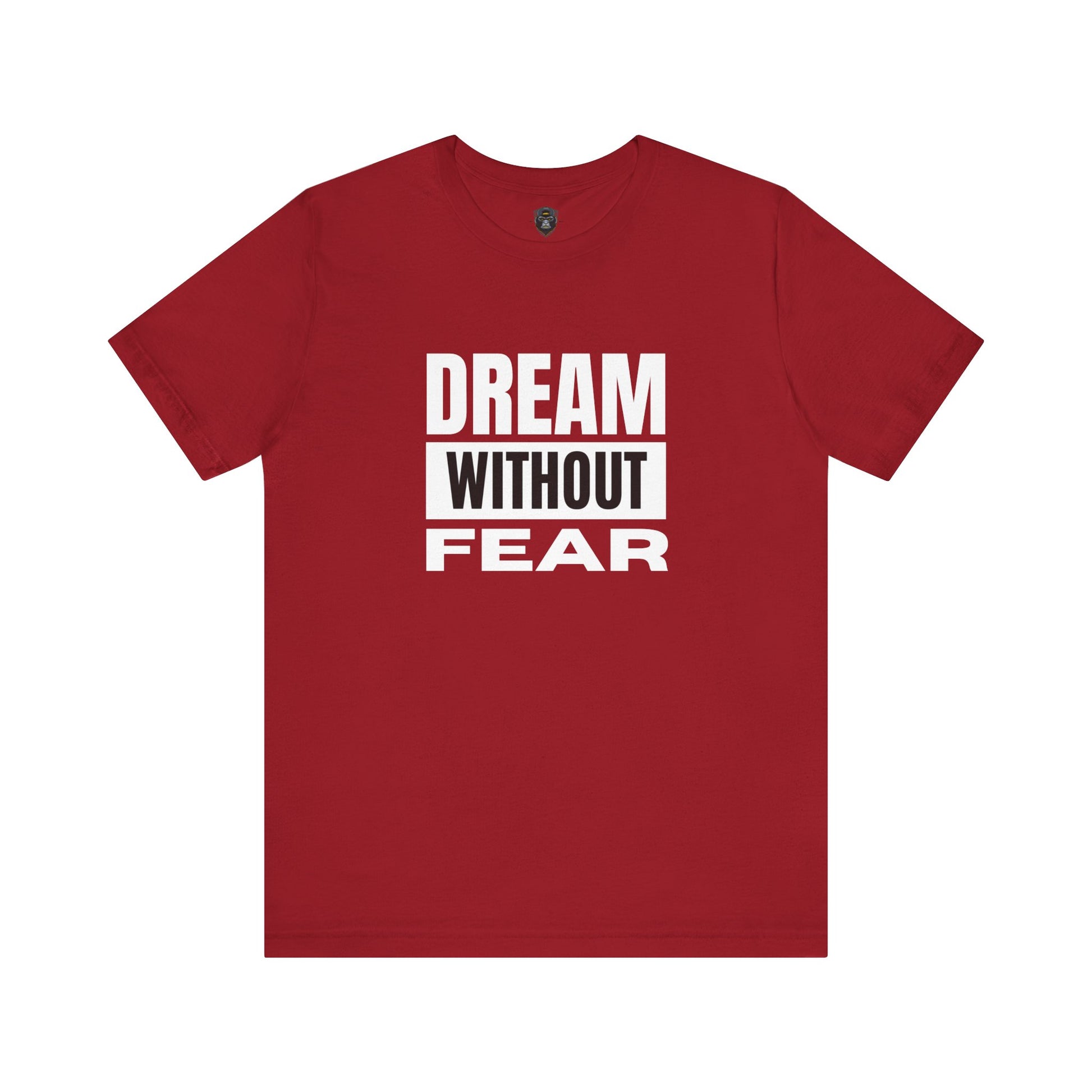 Inspirational Graphic Tee - "Dream Without Fear" - Motivational T-Shirt, Streetwear