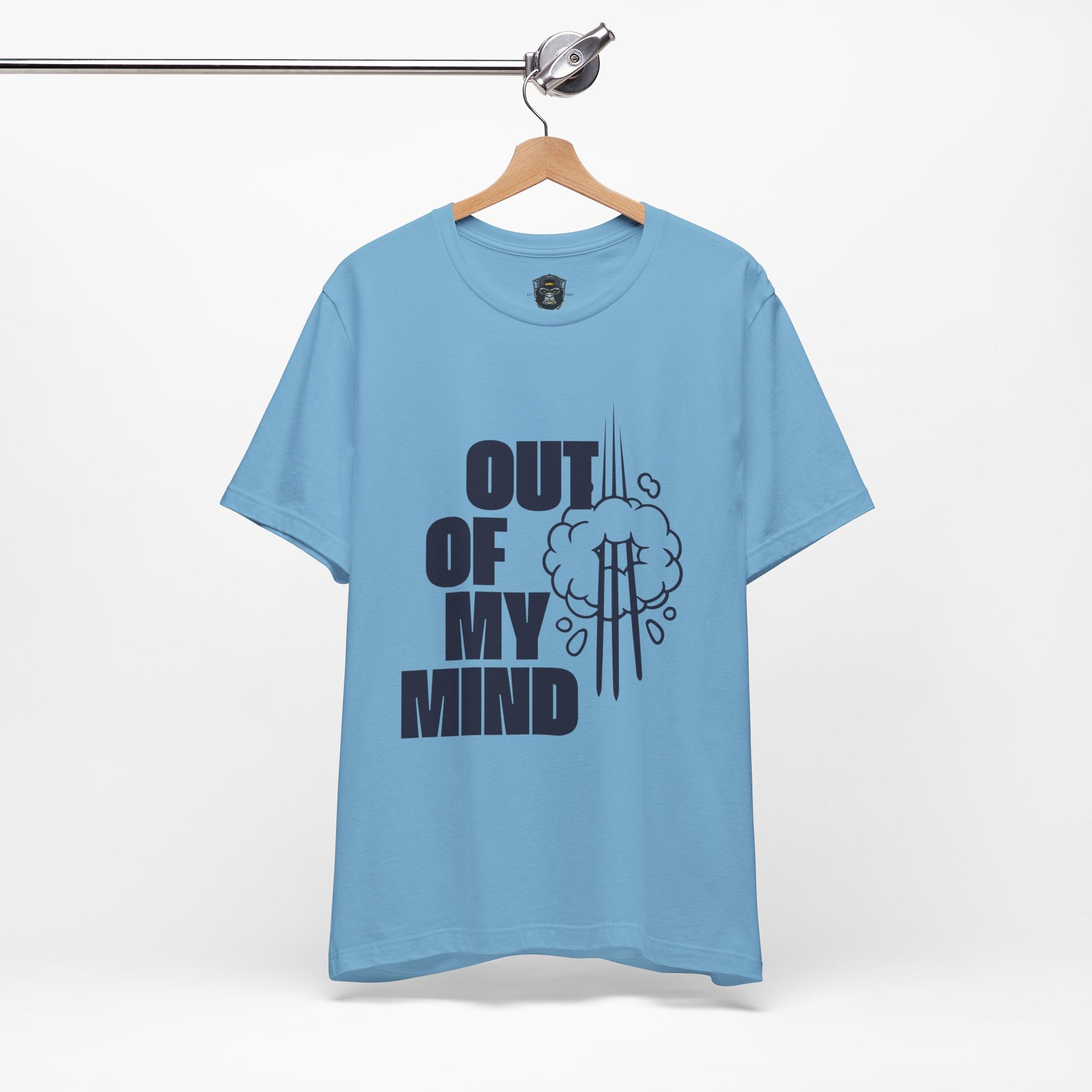Out of My Mind Tee, Funny Graphic Shirt, Casual Wear, Gift for Friends