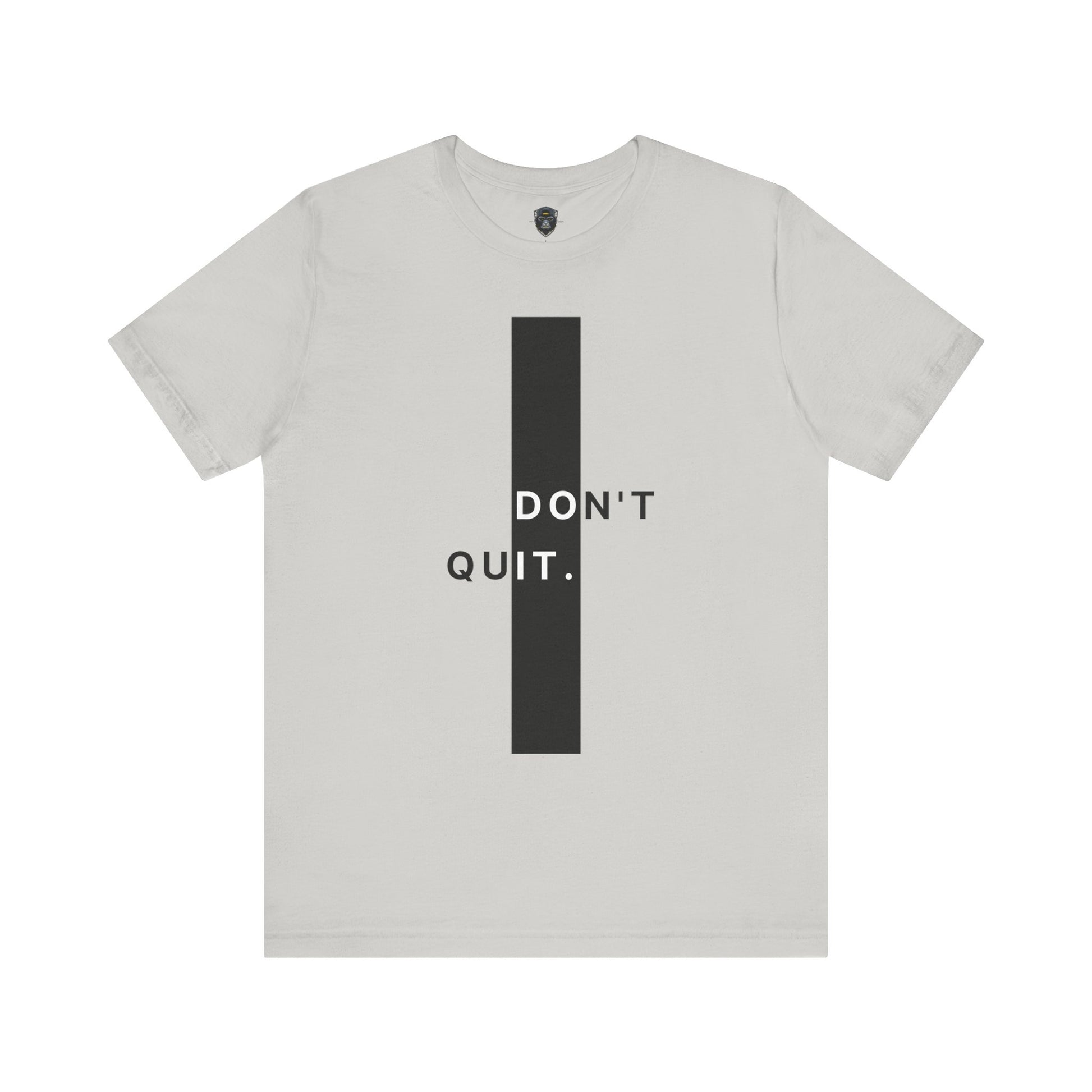 Inspirational Jersey Tee, Motivational Shirt, Don't Quit Apparel, Fitness Gift