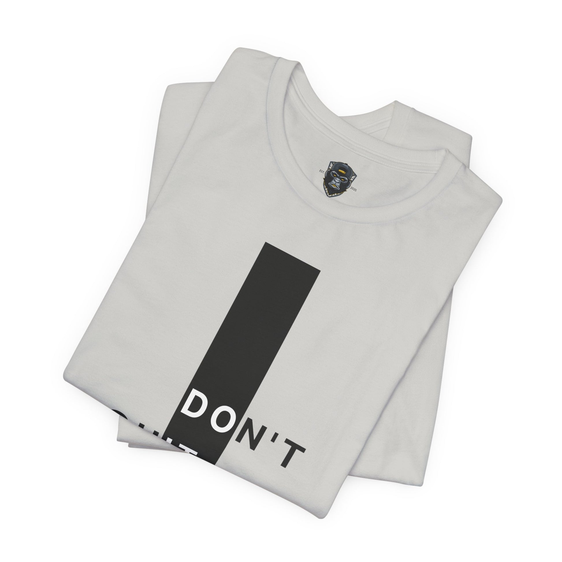 Inspirational Jersey Tee, Motivational Shirt, Don't Quit Apparel, Fitness Gift