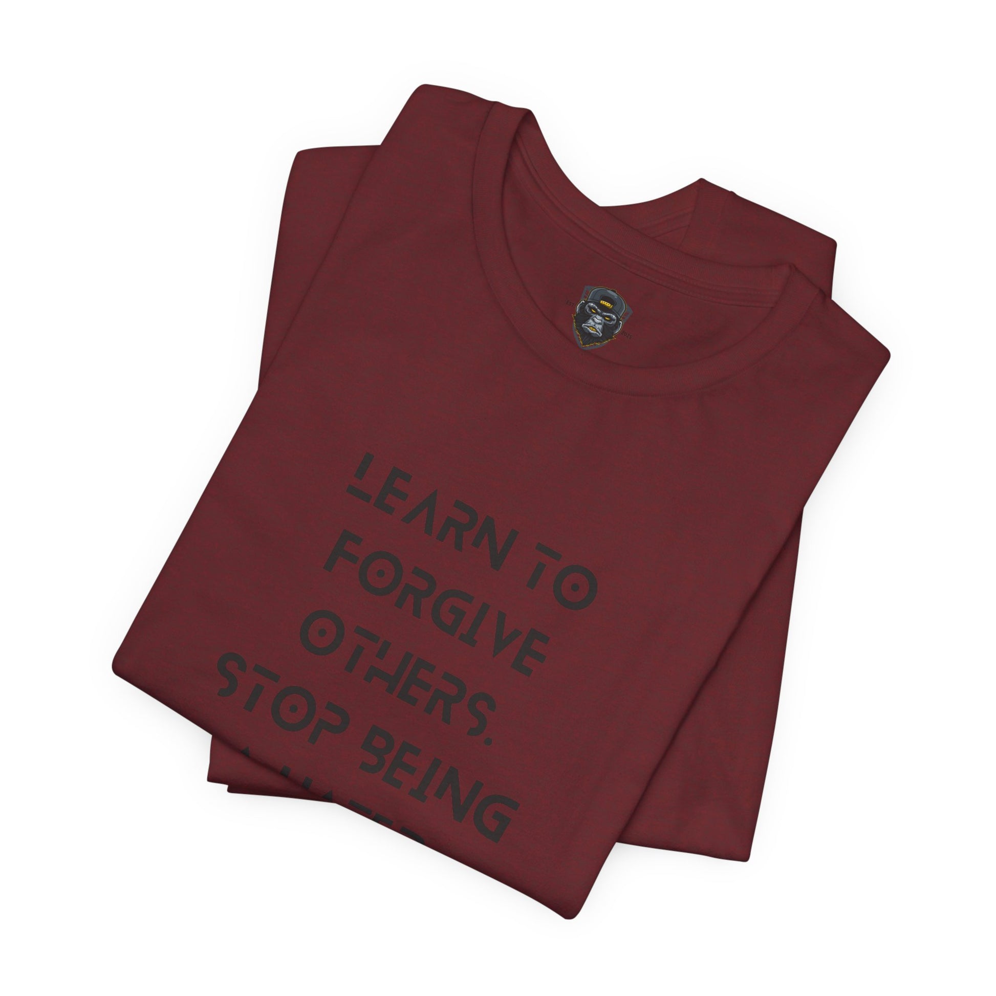 Inspirational Quote Tee - Learn to Forgive Others, Motivational Shirt for Self-Improvement