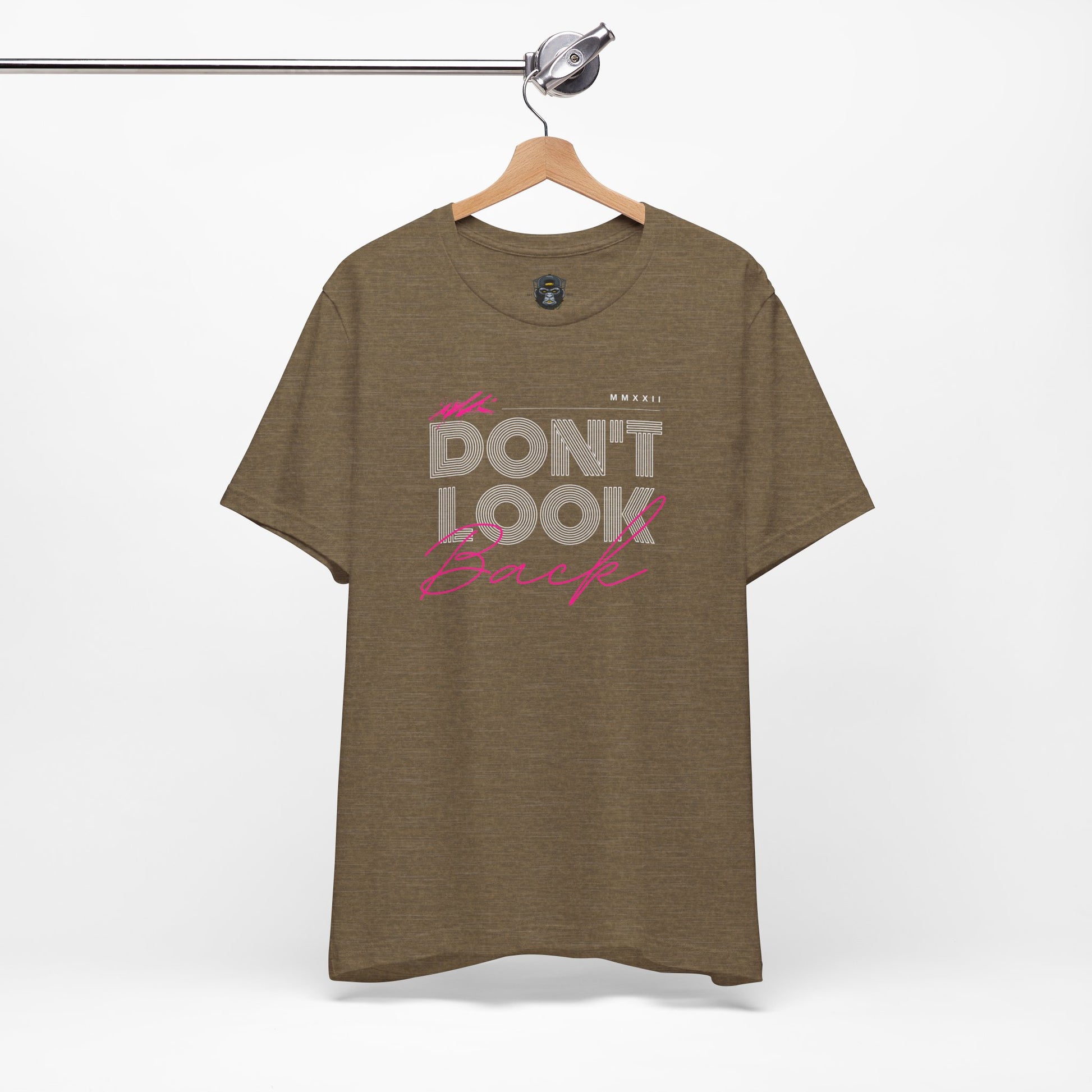 Don't Look Back Tee - Motivational Unisex Jersey Short Sleeve Shirt