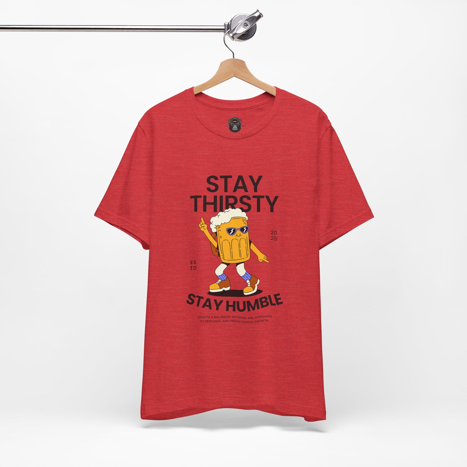 Stay Thirsty Tee | Cool Graphic T-Shirt for Party Lovers, Birthday Gift