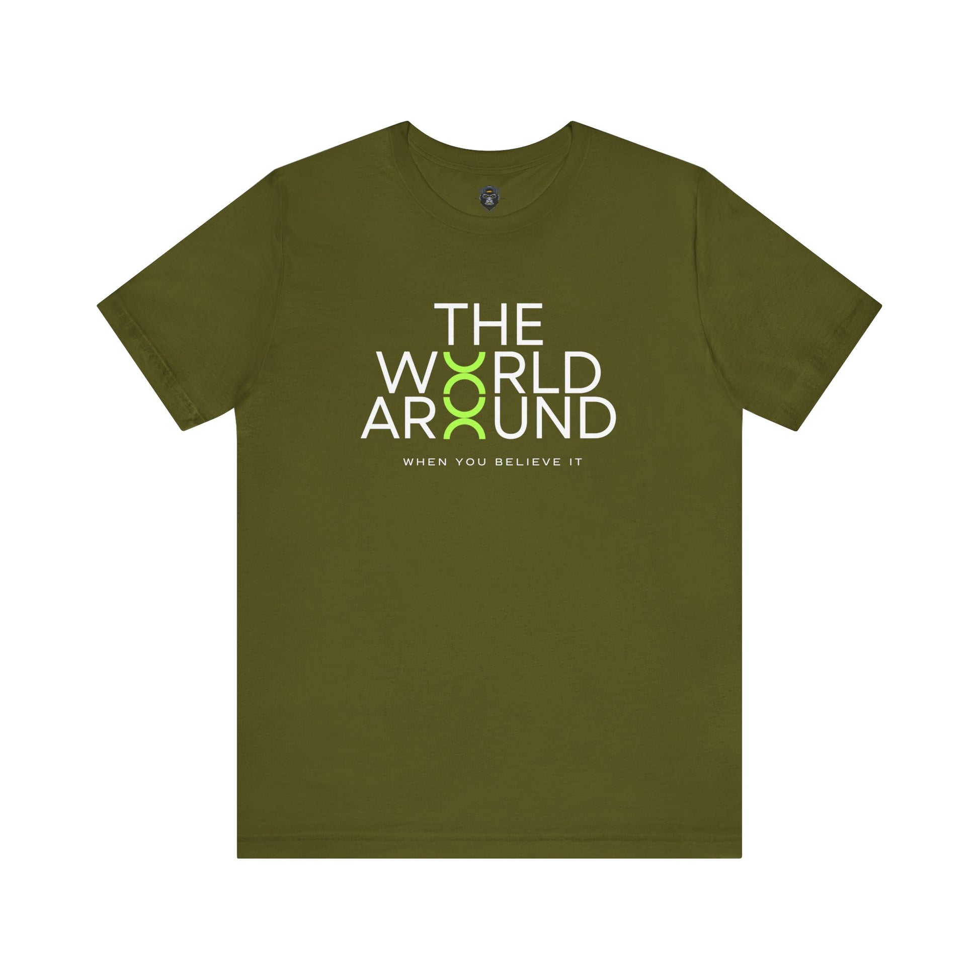 The World Around Tee - Motivational Quote Shirt, Casual Wear, Gift for Friends