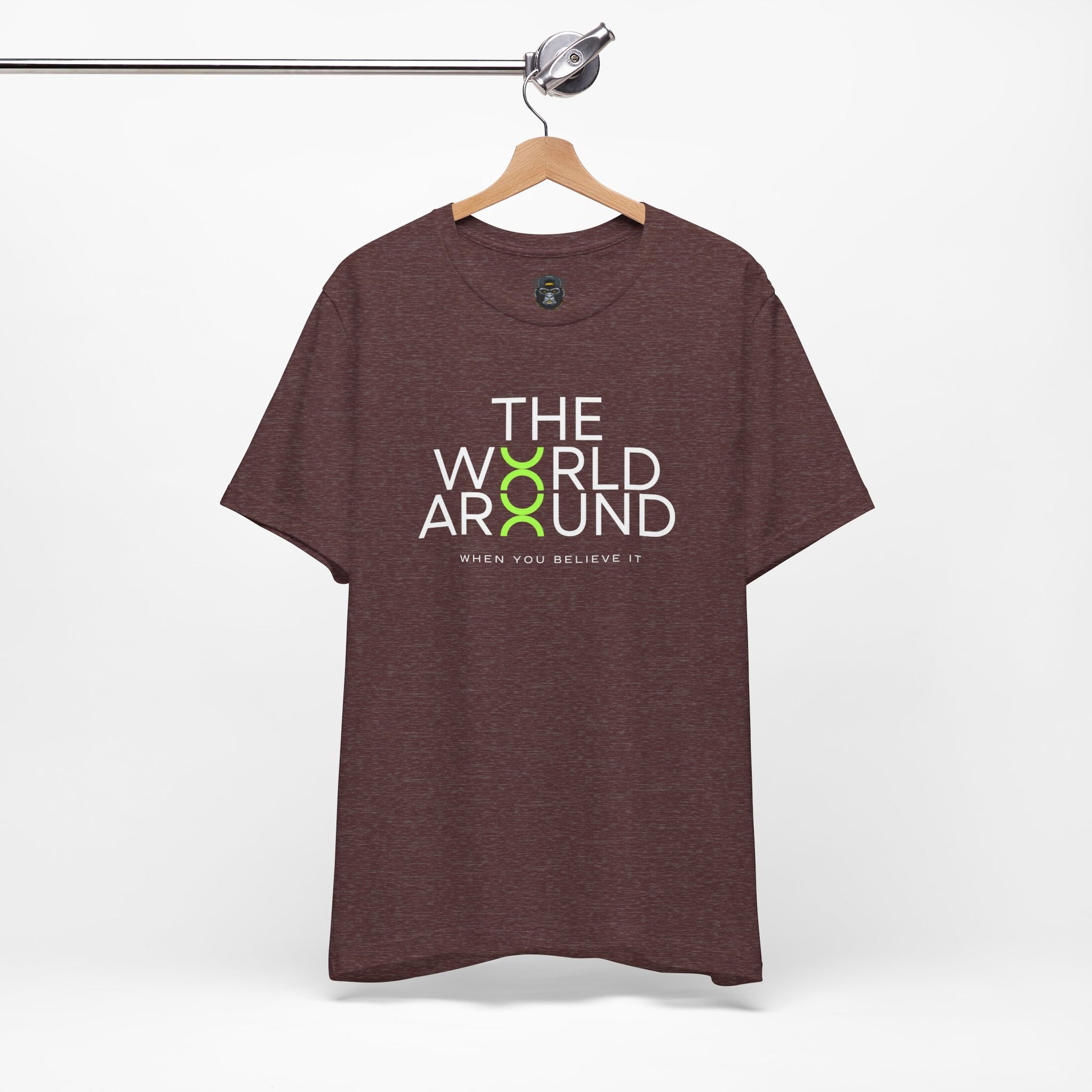 The World Around Tee - Motivational Quote Shirt, Casual Wear, Gift for Friends