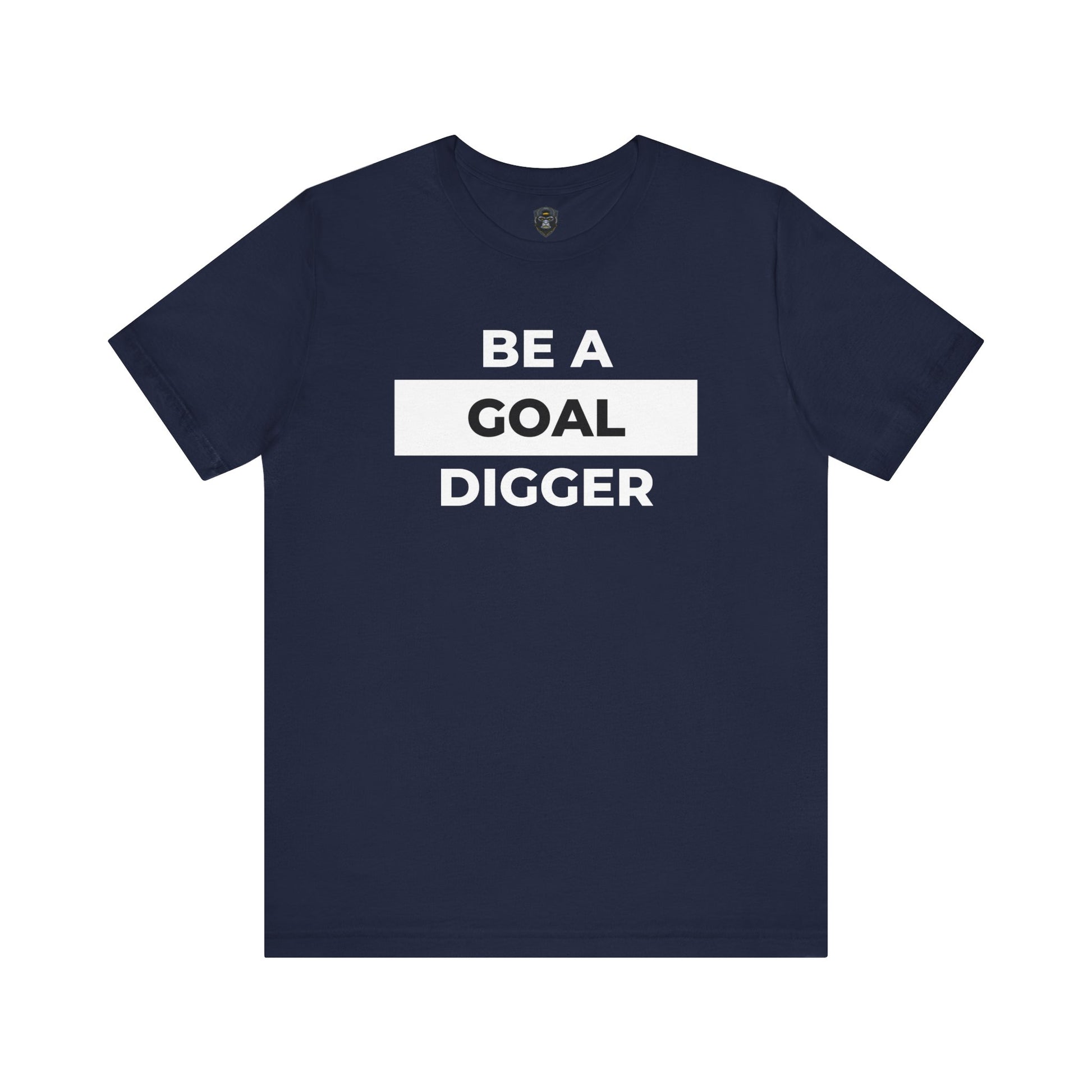 Goal Digger Tee - Motivational Short Sleeve Shirt, Casual Wear, Gift for Entrepreneurs
