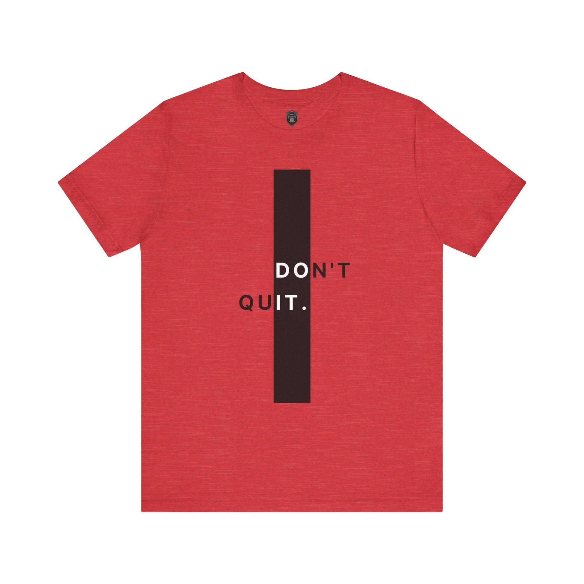 Inspirational Jersey Tee, Motivational Shirt, Don't Quit Apparel, Fitness Gift