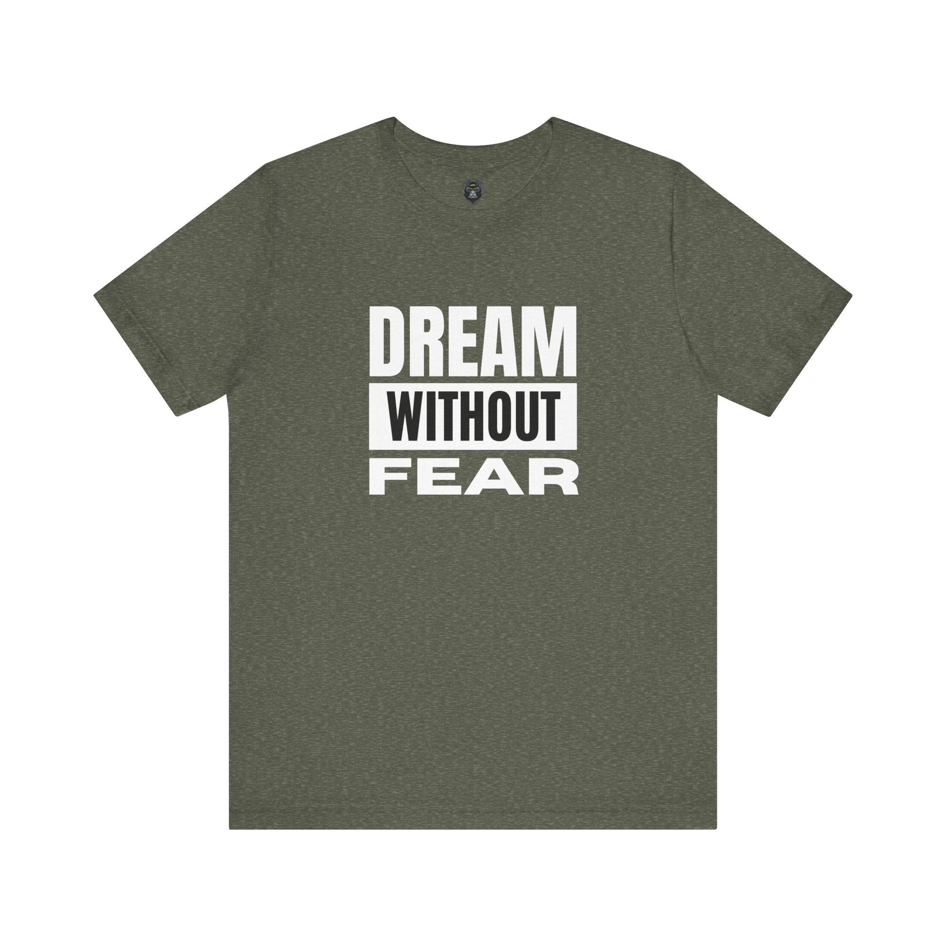 Inspirational Graphic Tee - "Dream Without Fear" - Motivational T-Shirt, Streetwear