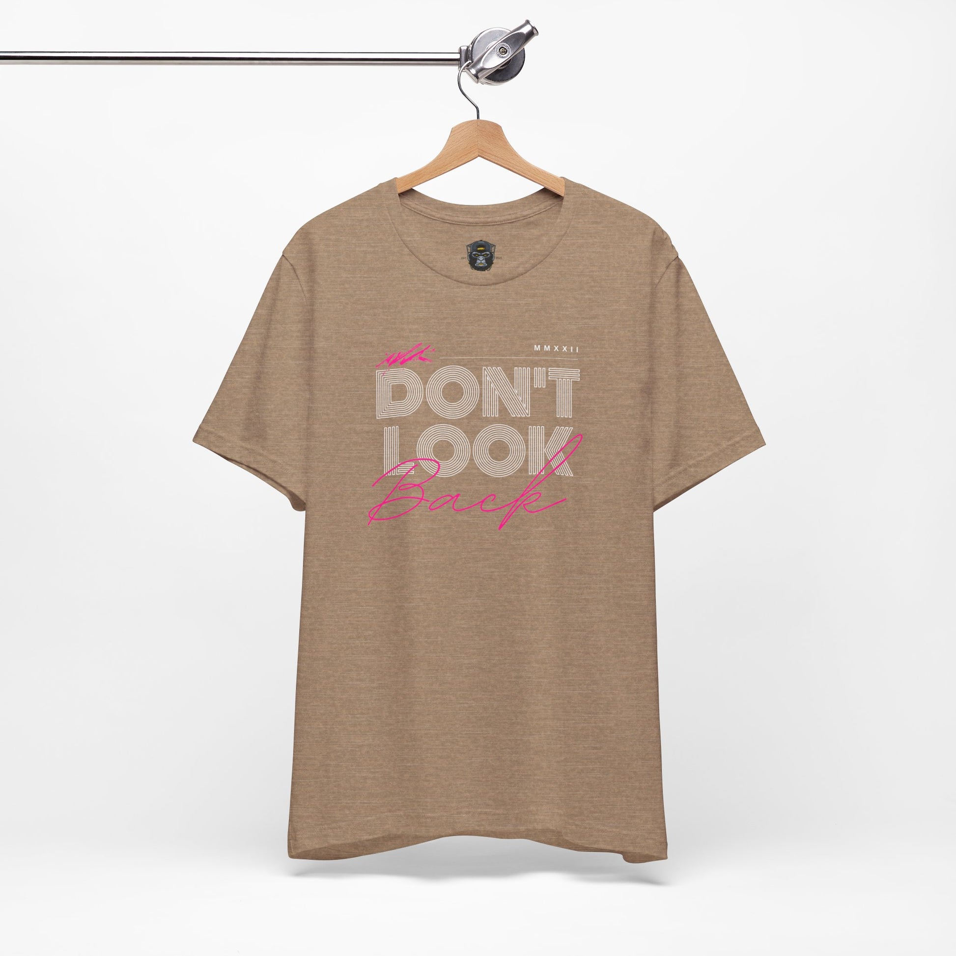 Don't Look Back Tee - Motivational Unisex Jersey Short Sleeve Shirt
