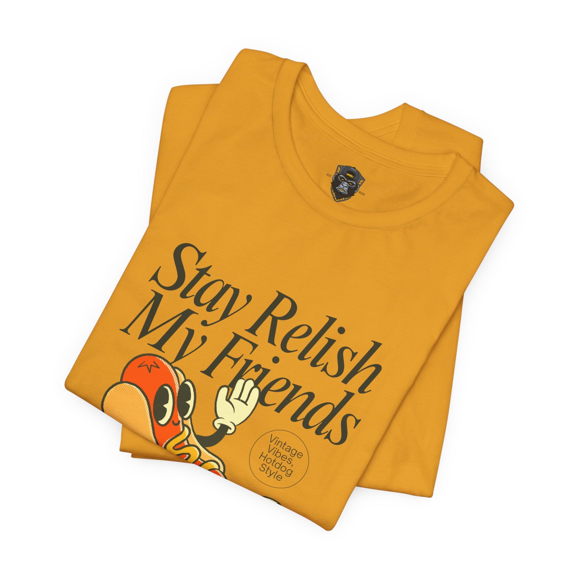 Stay Relish My Friends Tee - Fun Summer Style for Food Lovers, Casual Wear