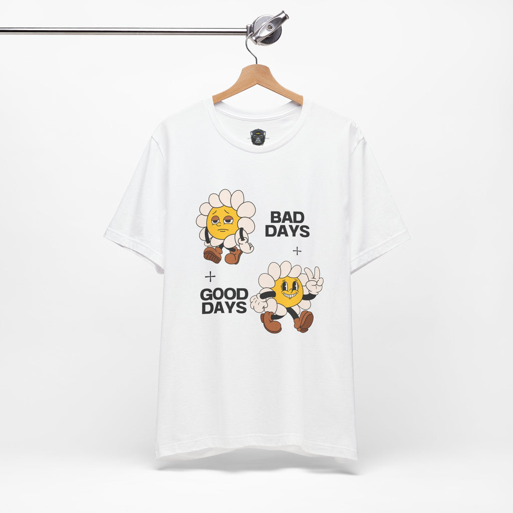 Sunflower Mood Tee - Bad Days + Good Days, Feel-Good Shirt, Casual Wear