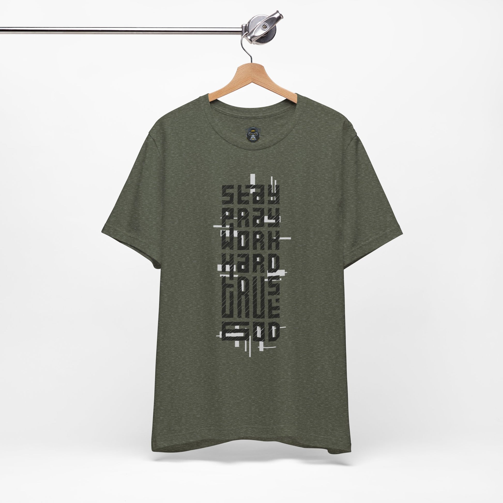 Stay Crazy Work Hard Tee, Motivational T-Shirt, Casual Wear, Gift for Him/Her