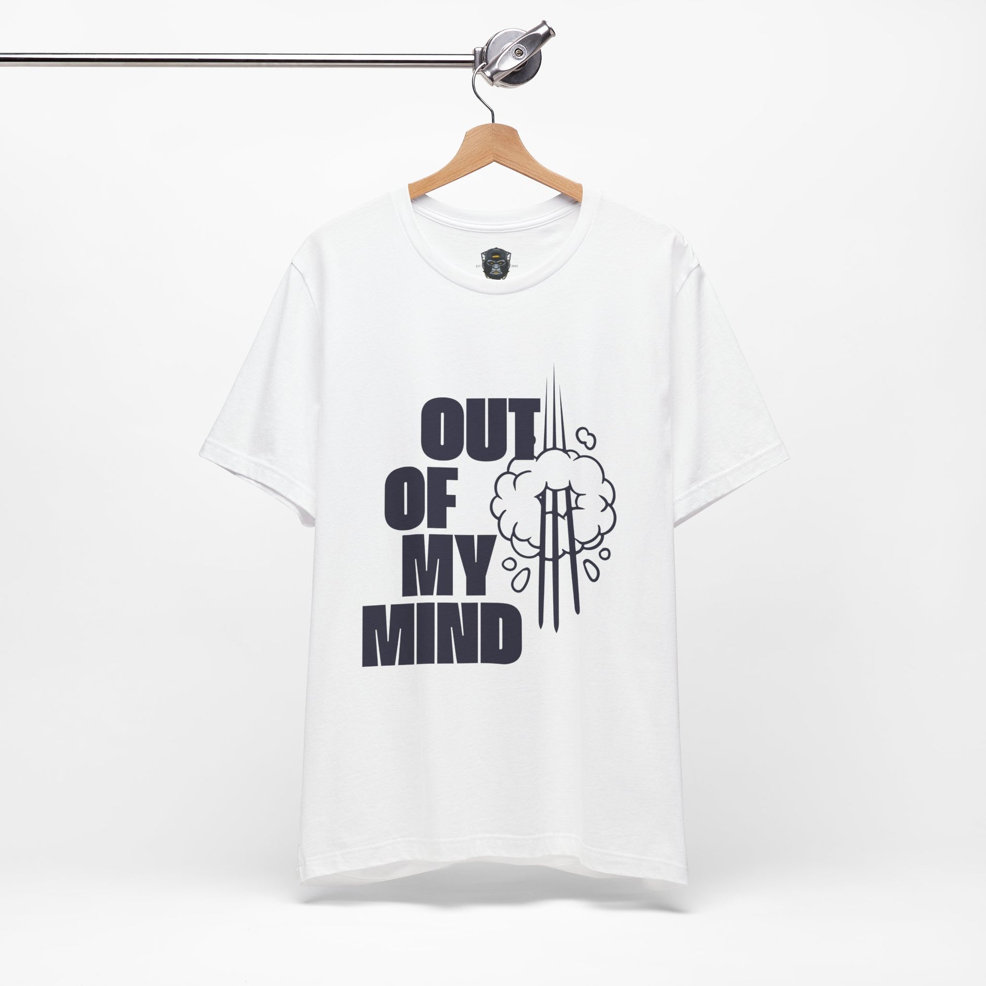 Out of My Mind Tee, Funny Graphic Shirt, Casual Wear, Gift for Friends