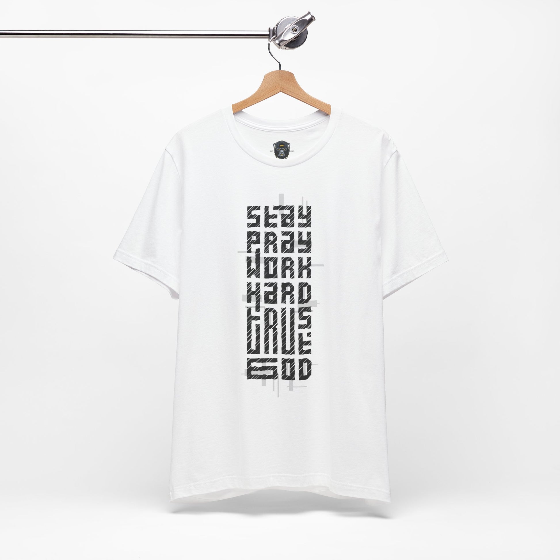 Stay Crazy Work Hard Tee, Motivational T-Shirt, Casual Wear, Gift for Him/Her