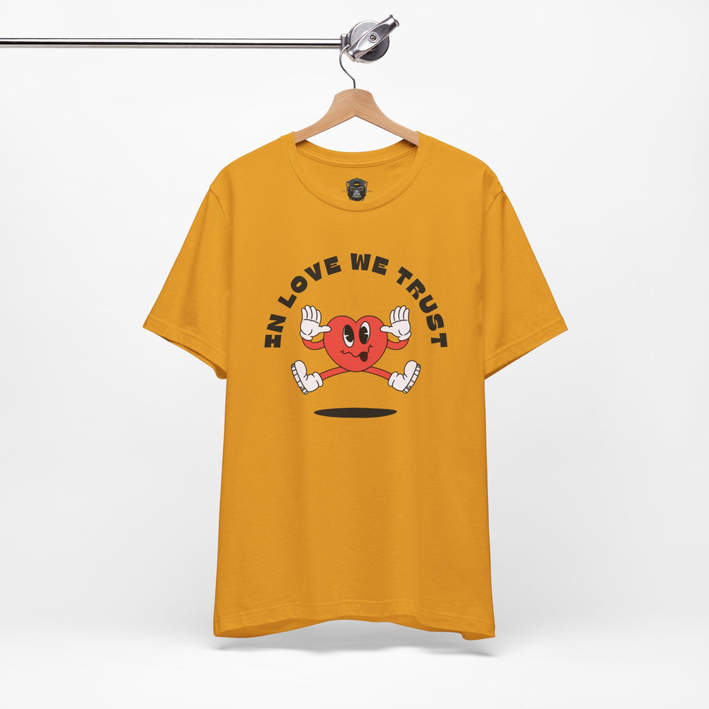 Fun Heart Graphic Tee - In Love We Trust T-Shirt, Valentine's Day Gift