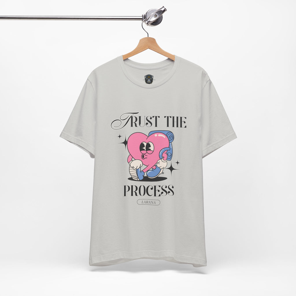 Trust The Process Heart T-Shirt, Motivational Graphic Tee, Unisex Short Sleeve Top