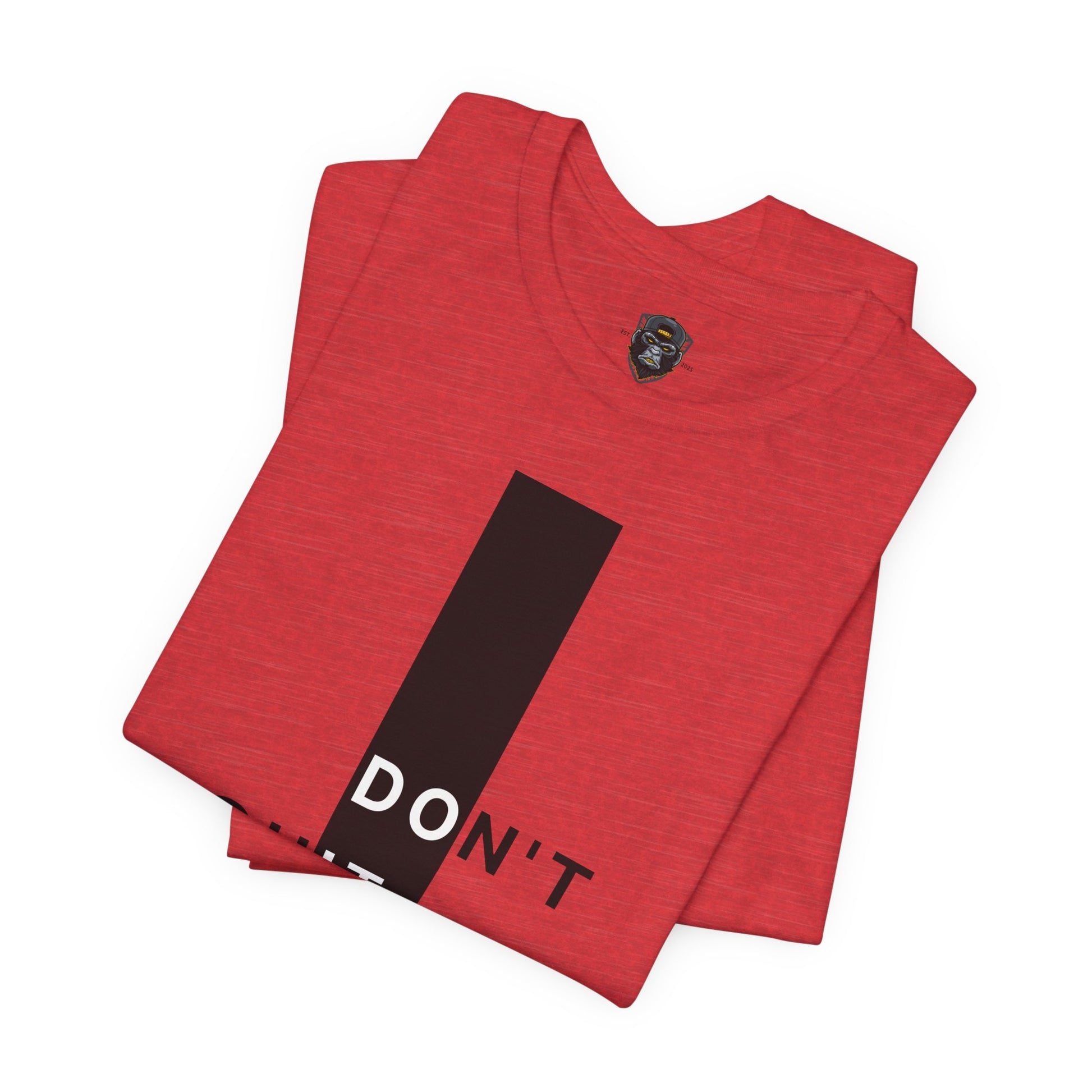 Inspirational Jersey Tee, Motivational Shirt, Don't Quit Apparel, Fitness Gift