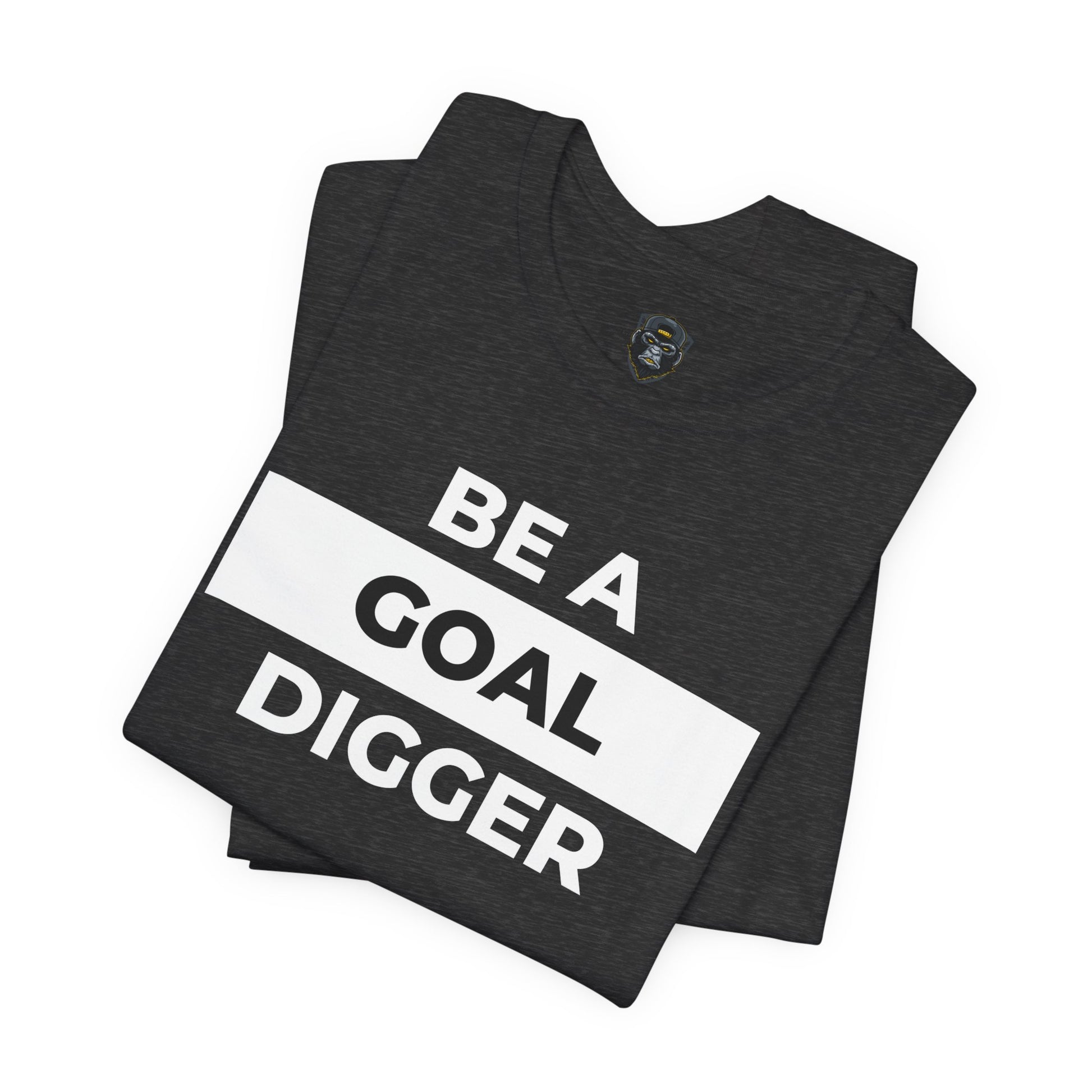 Goal Digger Tee - Motivational Short Sleeve Shirt, Casual Wear, Gift for Entrepreneurs