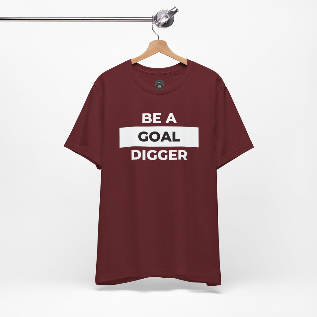 Goal Digger Tee - Motivational Short Sleeve Shirt, Casual Wear, Gift for Entrepreneurs