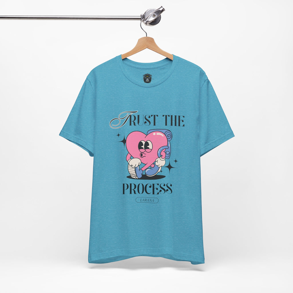 Trust The Process Heart T-Shirt, Motivational Graphic Tee, Unisex Short Sleeve Top