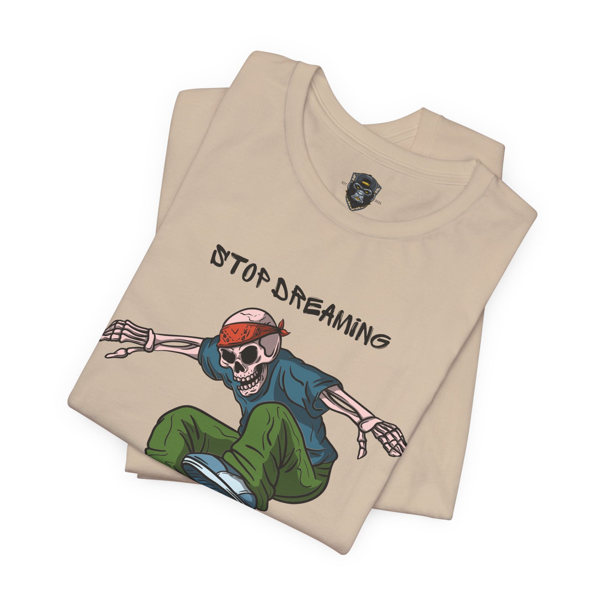 Skateboard Motivational Tee, Stop Dreaming Start Doing Shirt, Casual Wear, Gift Idea