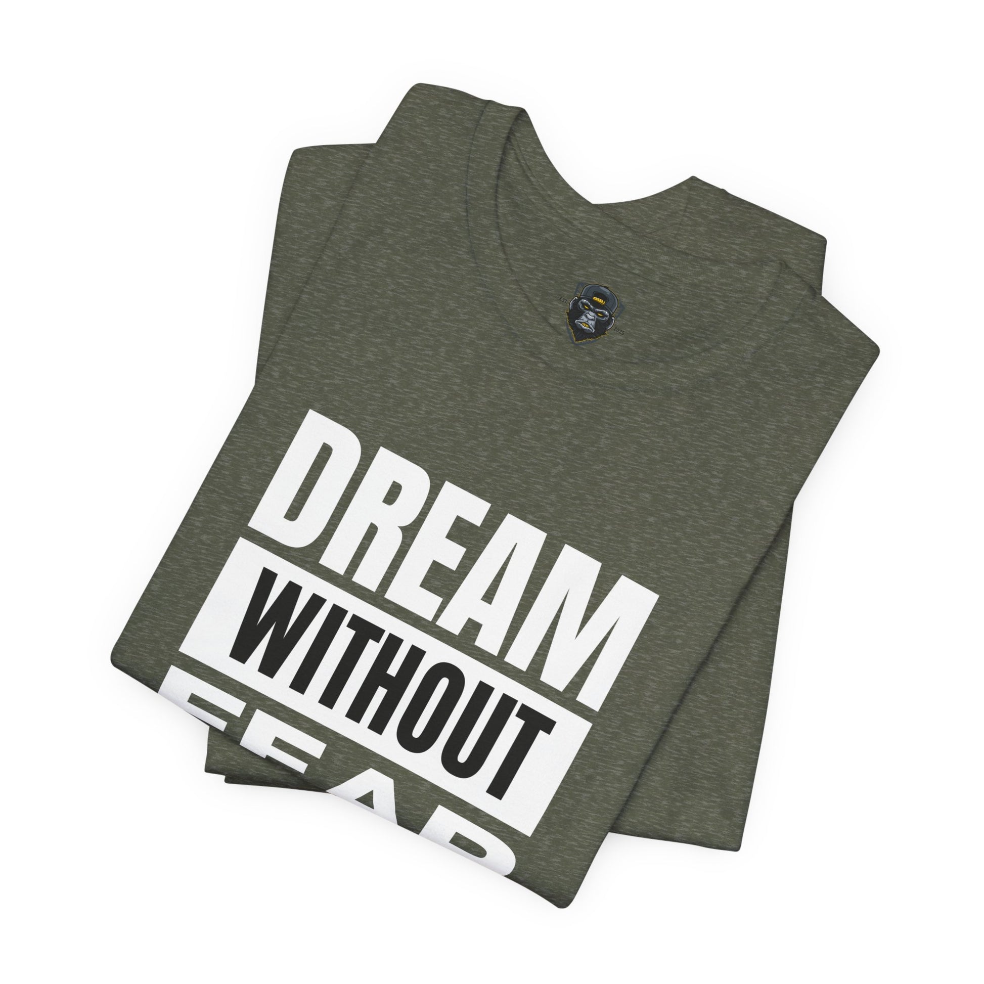 Inspirational Graphic Tee - "Dream Without Fear" - Motivational T-Shirt, Streetwear