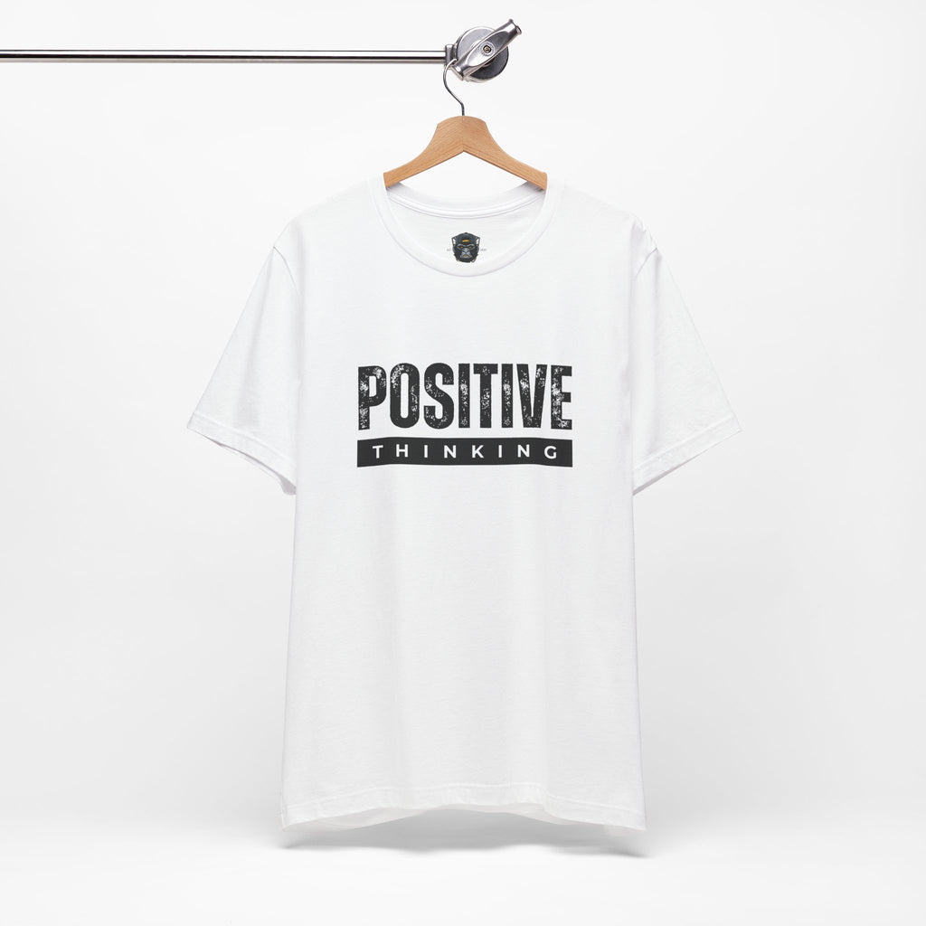 Positive Thinking Tee, Motivational Shirt, Inspirational Gift, Casual Wear