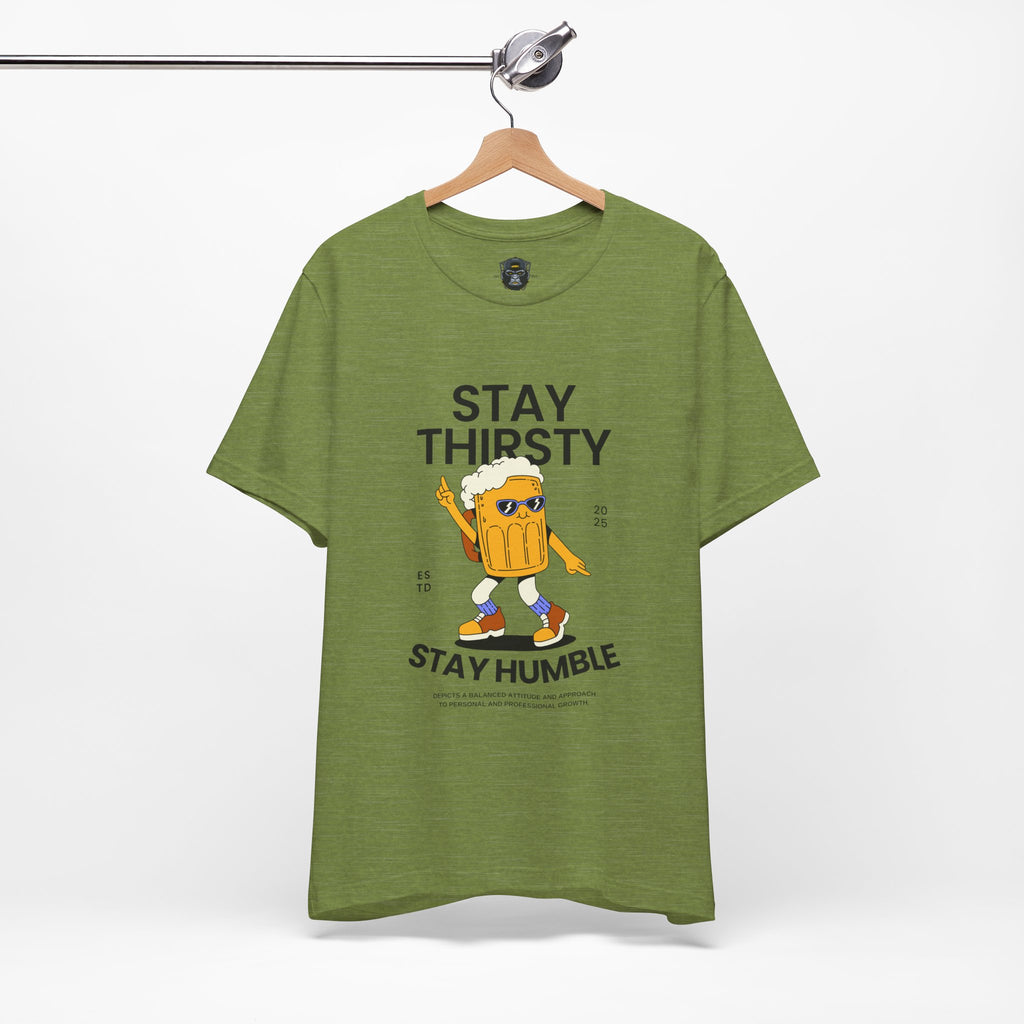 Stay Thirsty Tee | Cool Graphic T-Shirt for Party Lovers, Birthday Gift