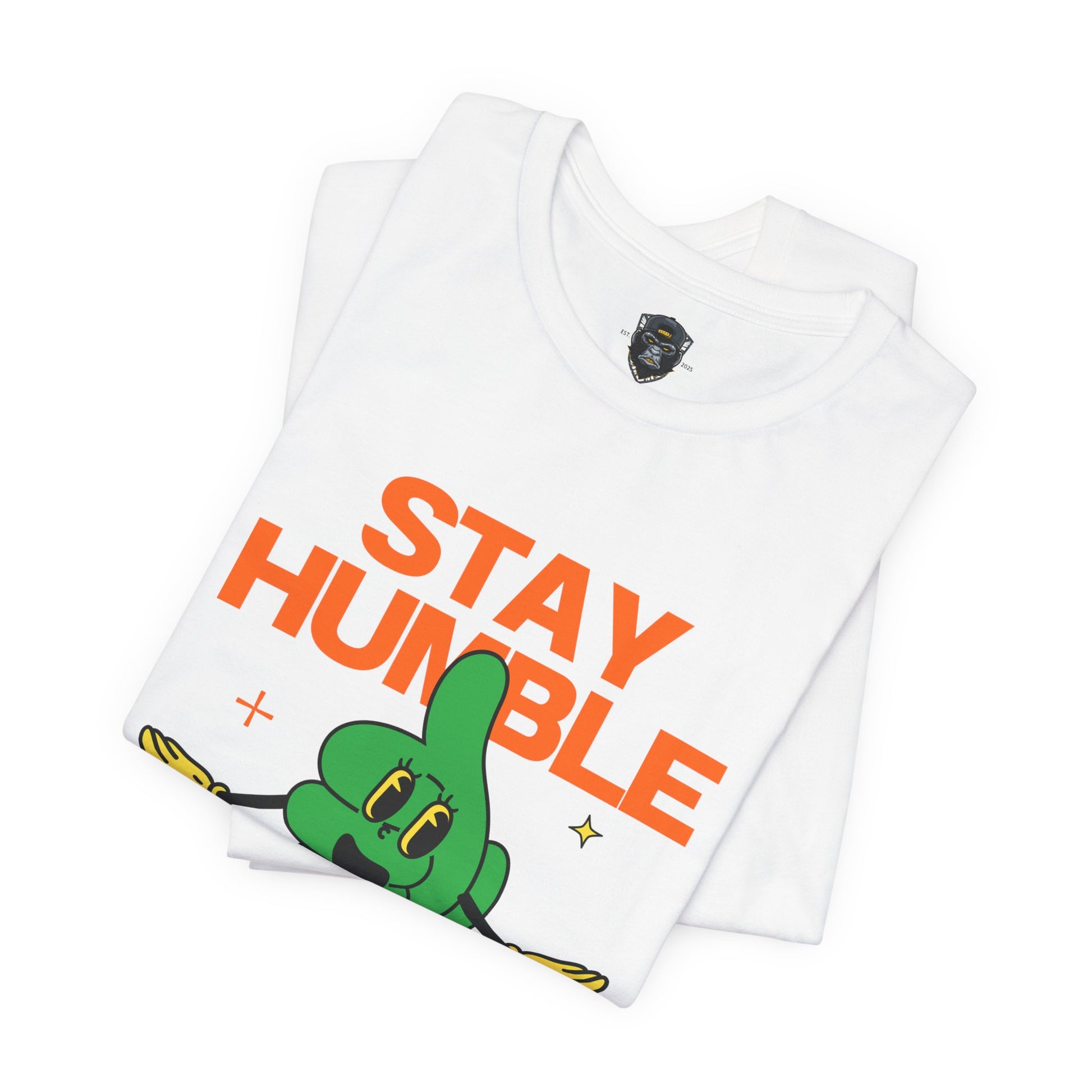 Stay Humble  Jersey Tee, Casual Wear, Motivational Graphic T-Shirt, Perfect Gift for Friends