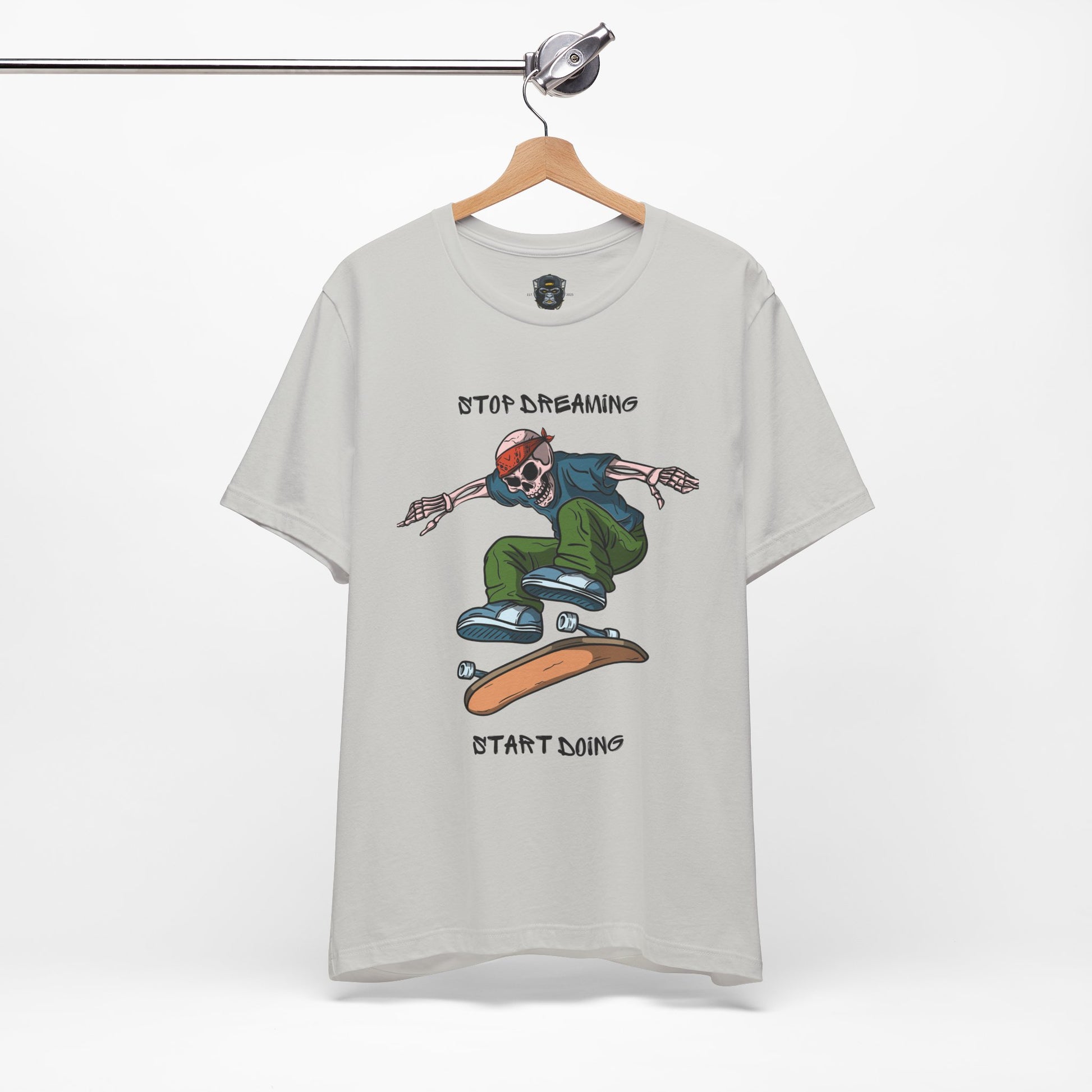 Skateboard Motivational Tee, Stop Dreaming Start Doing Shirt, Casual Wear, Gift Idea