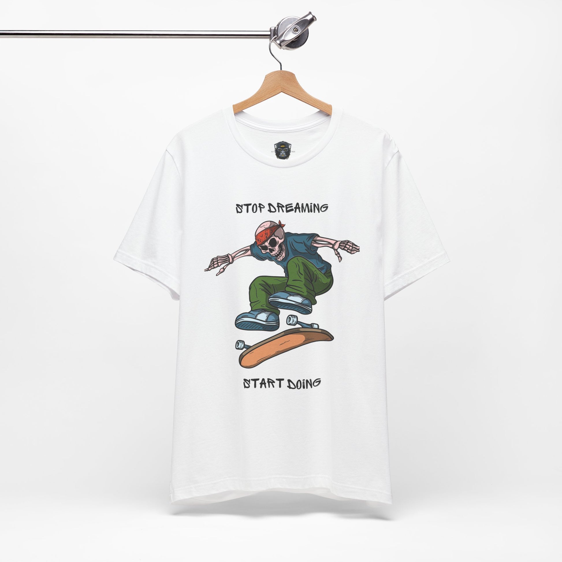 Skateboard Motivational Tee, Stop Dreaming Start Doing Shirt, Casual Wear, Gift Idea